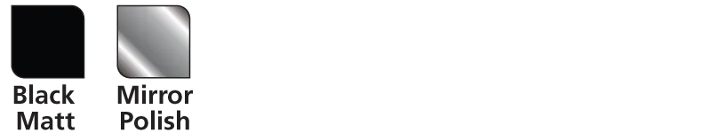 Black Mirrior Finish